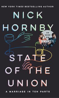 State Of The Union: A Marriage In Ten Parts