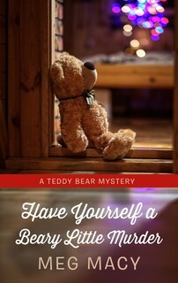 Have Yourself A Beary Little Murder