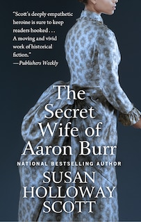 The Secret Wife Of Aaron Burr