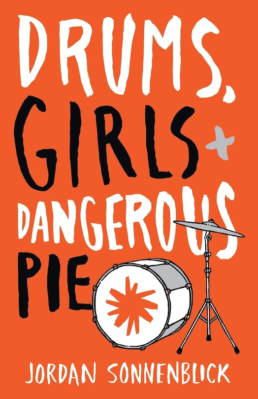 Front cover_Drums, Girls, and Dangerous Pie