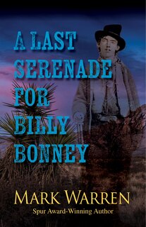 Front cover_A Last Serenade for Billy Bonney