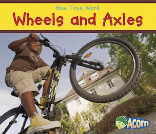 Wheels And Axles