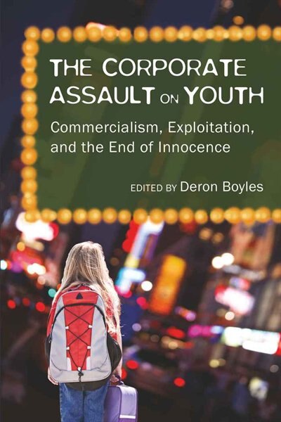 Front cover_The Corporate Assault on Youth
