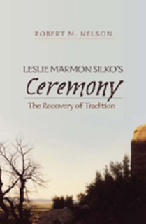 Front cover_Leslie Marmon Silko's �Ceremony�