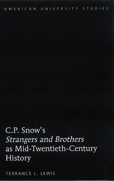 Front cover_C.P. Snow's �Strangers and Brothers� as Mid-Twentieth-Century History