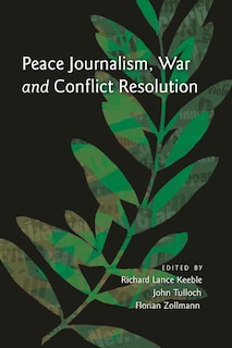 Couverture_Peace Journalism, War and Conflict Resolution