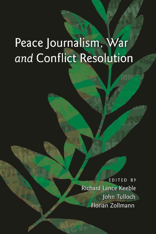 Couverture_Peace Journalism, War and Conflict Resolution