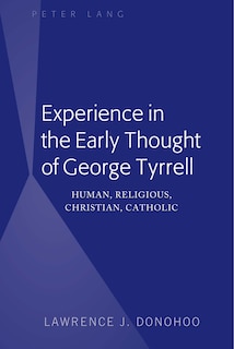 Front cover_Experience In The Early Thought Of George Tyrrell