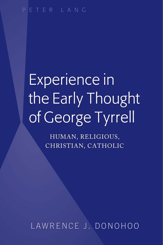 Front cover_Experience In The Early Thought Of George Tyrrell