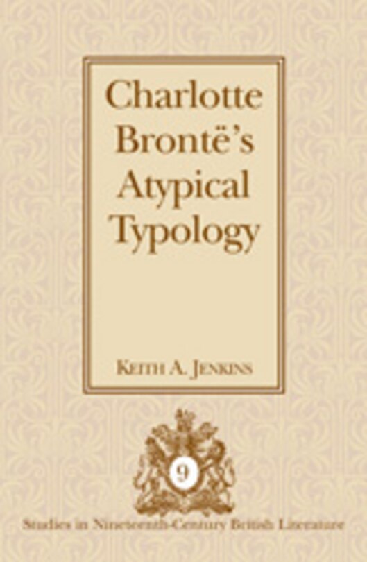 Front cover_Charlotte Bront�'s Atypical Typology