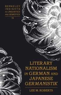 Front cover_Literary Nationalism in German and Japanese «Germanistik»