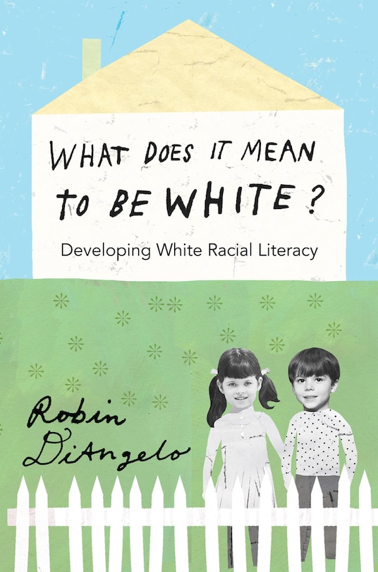 Front cover_What Does It Mean to Be White?
