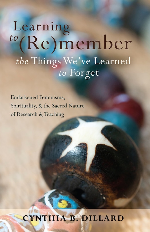 Front cover_Learning to (Re)member the Things We've Learned to Forget