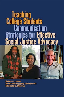 Front cover_Teaching College Students Communication Strategies for Effective Social Justice Advocacy