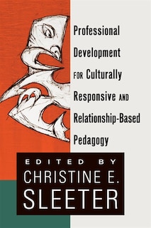 Couverture_Professional Development for Culturally Responsive and Relationship-Based Pedagogy