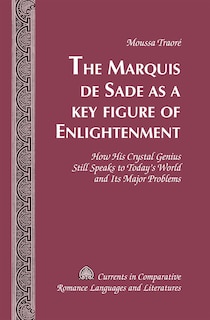 Couverture_The Marquis de Sade as a Key Figure of Enlightenment