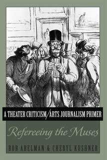 Front cover_A Theater Criticism/Arts Journalism Primer