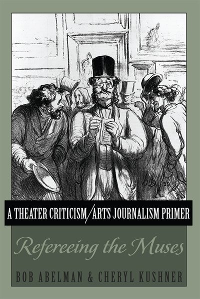 Front cover_A Theater Criticism/Arts Journalism Primer