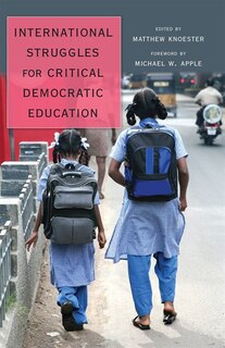 Front cover_International Struggles for Critical Democratic Education