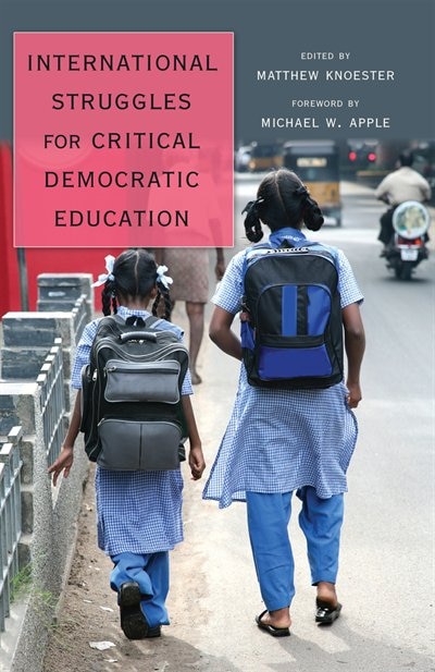 Front cover_International Struggles for Critical Democratic Education