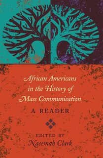 Front cover_African Americans in the History of Mass Communication