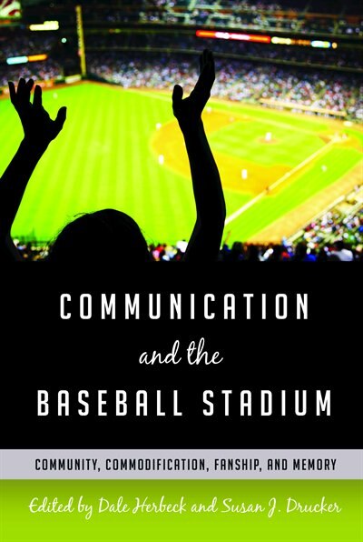 Front cover_Communication and the Baseball Stadium
