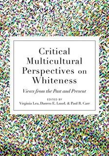 Couverture_Critical Multicultural Perspectives on Whiteness