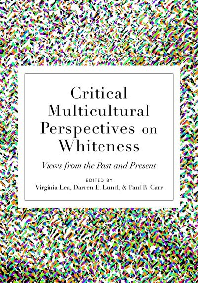 Couverture_Critical Multicultural Perspectives on Whiteness