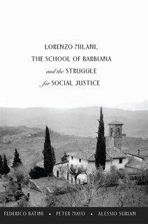 Front cover_Lorenzo Milani, The School of Barbiana and the Struggle for Social Justice
