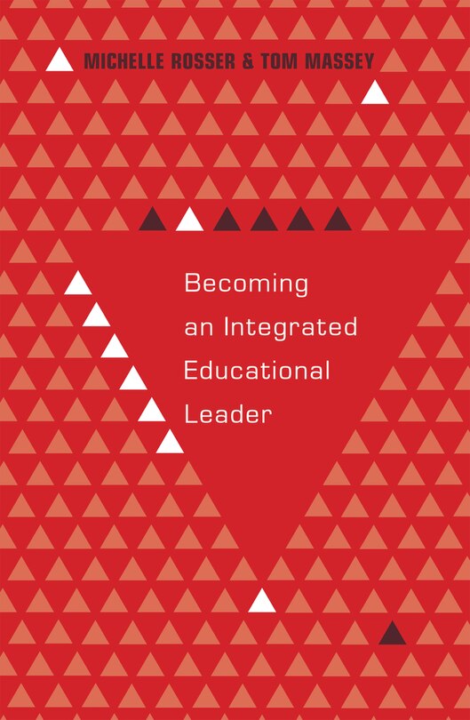 Front cover_Becoming an Integrated Educational Leader