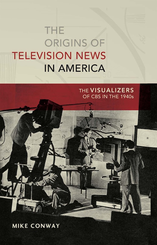 Couverture_The Origins of Television News in America