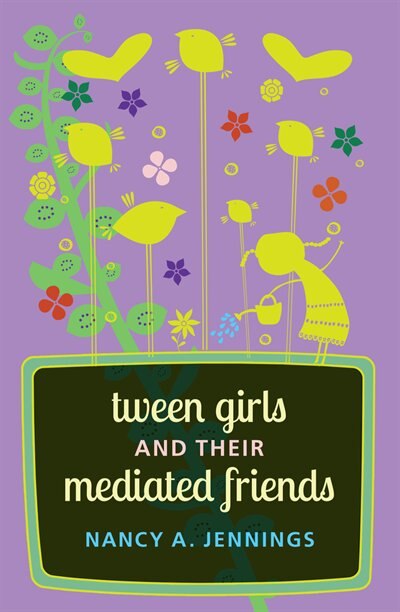 Front cover_Tween Girls and their Mediated Friends