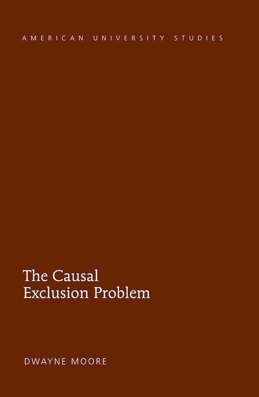 Front cover_The Causal Exclusion Problem
