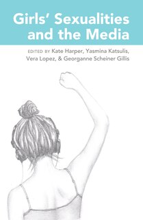 Front cover_Girls' Sexualities and the Media