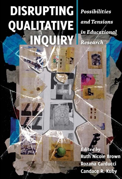 Front cover_Disrupting Qualitative Inquiry
