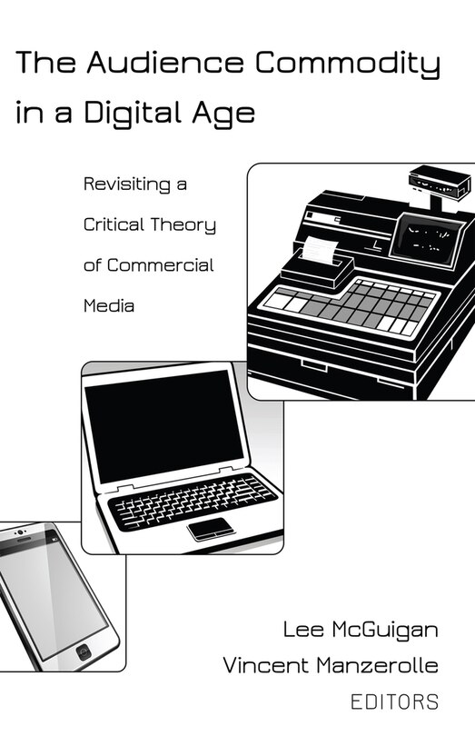 Front cover_The Audience Commodity in a Digital Age