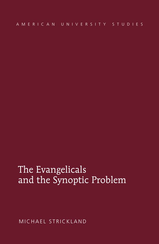 Couverture_The Evangelicals And The Synoptic Problem