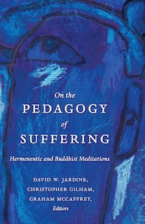 Front cover_On the Pedagogy of Suffering