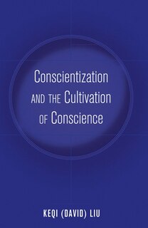Front cover_Conscientization and the Cultivation of Conscience