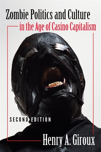 Couverture_Zombie Politics and Culture in the Age of Casino Capitalism