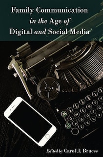 Front cover_Family Communication in the Age of Digital and Social Media