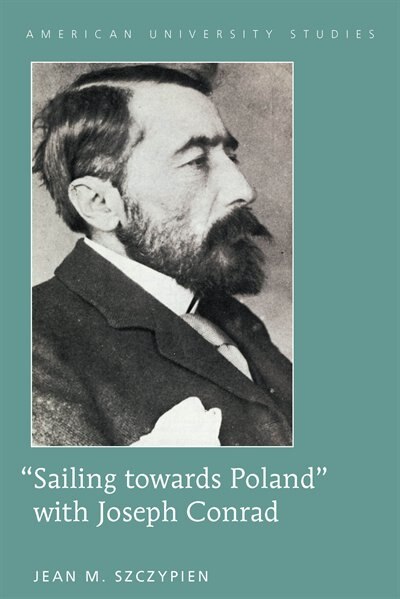 Couverture_&laquo;Sailing towards Poland&raquo; with Joseph Conrad