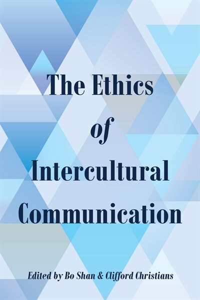 Front cover_The Ethics of Intercultural Communication