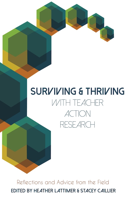 Front cover_Surviving and Thriving with Teacher Action Research