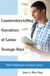 Couverture_Counterstorytelling Narratives of Latino Teenage Boys