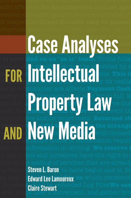 Front cover_Case Analyses for Intellectual Property Law and New Media