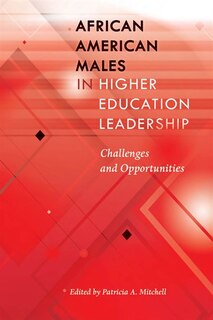 Front cover_African American Males in Higher Education Leadership