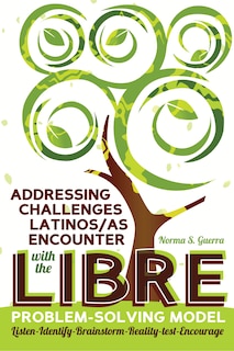 Front cover_Addressing Challenges Latinos/as Encounter With The Libre Problem-solving Model