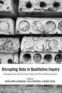 Front cover_Disrupting Data in Qualitative Inquiry