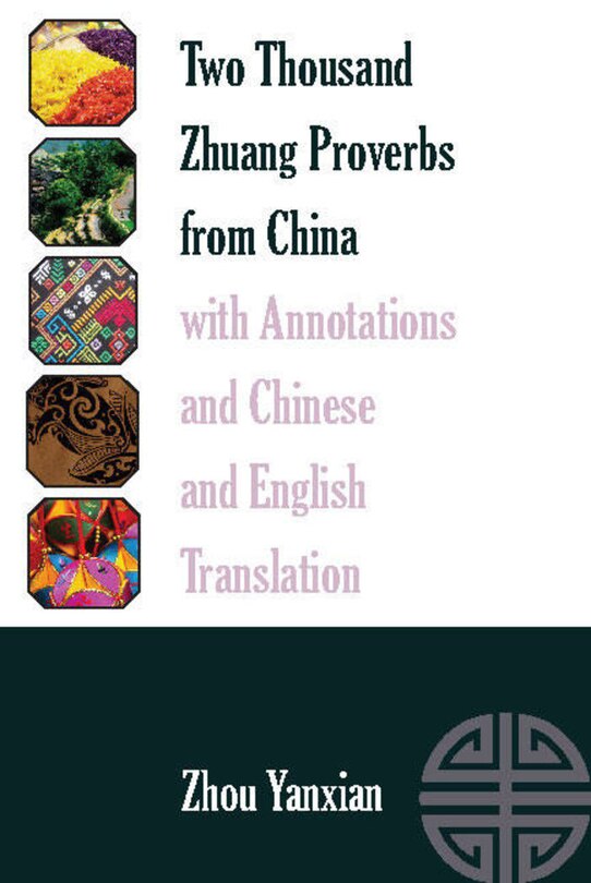Couverture_Two Thousand Zhuang Proverbs from China with Annotations and Chinese and English Translation